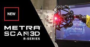 Creaform 推出全新 MetraSCAN 3D R-Series 为自动化检测助力